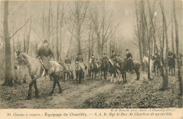 60* CHANTILLY  Le Duc De Chartres Et Ses Invites     RL42,0501 - Chasse