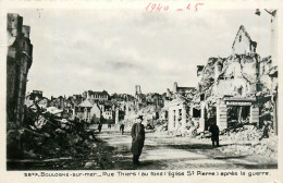 62* BOULOGNE S/MER Ruines Rue Thiers   WW2           RL42,0762 - War 1939-45