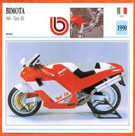 BIMOTA 906 Tesi 1D  1990 Italie Fiche Technique Moto - Deportes