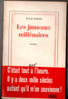 Maude Frère , Les Jumeaux , Gallimard ( 1962 ) ,TBE Jamais Coupé - Belgian Authors