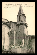 13 - LAMBESC - TREMBLEMENT DE TERRE DU 11 JUIN 1909 - LE CLOCHER DE L'EGLISE - Lambesc