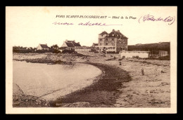 22 - PLOUGRESCANT - PORS SCARFF - HOTEL DE LA PLAGE - Plougrescant