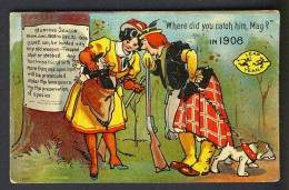 LEAP YEAR - Where Did You Catch Him, Mag? In 1908 Ladies Rifles, Bagged Man, Bulldog - 1900-1949