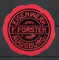 Reklamemarke Âugsburg, Eisenwerk F. Forster  - Erinnophilie