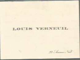 XF // RARE Et Superbe Ancienne Carte De Visite LOUIS VERNEUIL Avec SIGNATURE 19 MARS 1912 - Visitenkarten