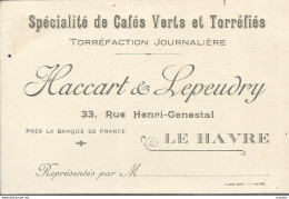 F152 / CDV Carte Publicitaire De Visite PUB Advertising Card / LE HAVRE Café Vert Torréfié HACCART LEPEUDRY TORREFACTION - Cartes De Visite