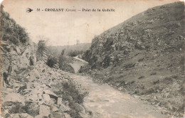 23 CROZANT LE PONT DE LA CEDELLE - Crozant