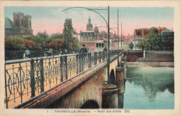 57 THIONVILLE LE PONT DES ALLIES - Thionville