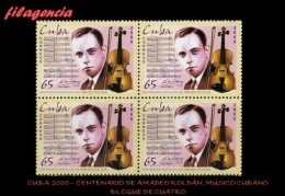 CUBA. BLOQUES DE CUATRO. 2000-13 CENTENARIO DEL MÚSICO CUBANO AMADEO ROLDÁN - Ongebruikt