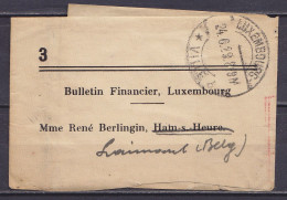 Bande D'imprimé Càpt "LUXEMBOURG /24.6.1929/ VILLE" Pour HAM-sur-HEURE - Réexpédiée à ST-GERARD Puis à MARIEMBOURG (voir - Brieven En Documenten