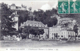 38 - Isere -  URIAGE Les BAINS - L'établissement Thermal Et Le Chateau - Uriage