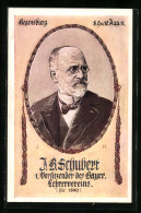 Künstler-AK Regensburg, Portrait Des 1. Vorsitzenden Des Bayer. Lehrervereins J. B. Schubert  - Regensburg