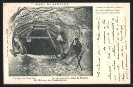 AK Simplontunnel, Arbeiter Bei Der Bohrung, Der Erweiterte Firststollen, Strassenbau, Bergbahn  - Andere & Zonder Classificatie