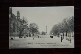 44 - Cours Saint Pierre Et Colonne LOUIS XVI - Nantes