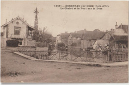 14491. - MIREBEAU-sur-BEZE  Le Chalet Et Le Pont Sur La Bèze. - Mirebeau