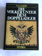 Die Völker Unter Dem Doppeladler  Von Tapié, V.-L. - Non Classificati