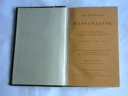 Die Methoden Der Massanalyse  Von Beckhurts, H. - Non Classificati