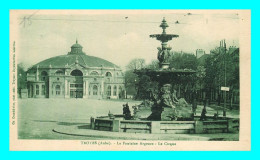 A773 / 161 10 - TROYES La Fontaine Argence Le Cirque - Troyes