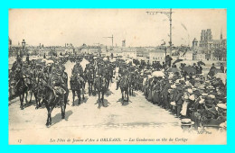 A793 / 055 45 - ORLEANS Fetes De Jeanne D'Arc Les Gendarmes - Orleans