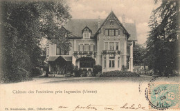 Près Ingrandes * 1906 * Le Château Des Fouinières - Ingrandes