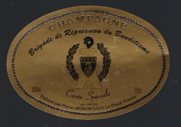Etiquette Champagne Cuvée Spéciale Brigade De Répréssion Du Banditisme Pierre Mignon Le Breuil Marne 51 - Champagner