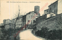 42.  ROCHETAILLEE . Environs De SAINT-ETIENNE . - Rochetaillee