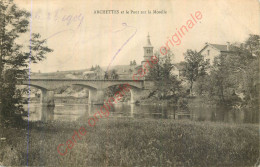 88. ARCHETTES Et Le Pont Sur La Moselle . - Non Classés