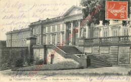 60.  COMPIEGNE .  Le Château .  Façade Sur Le Parc . - Compiegne