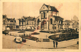 02.  SOISSONS .  L'Eglise Et Le Nouveau Square St-Pierre . - Soissons