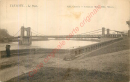 01.  TREVOUX .  Le Pont . - Trévoux