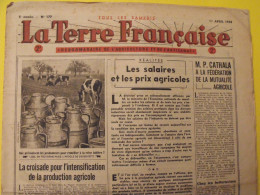 Hebdo La Terre Française. N° 177 Du 1er Avril 1944. Agriculture Artisanat Gazogène - Oorlog 1939-45