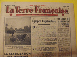 Hebdo La Terre Française. N° 183 Du 13 Mai 1944. Agriculture Artisanat Gazogène Fermages - War 1939-45