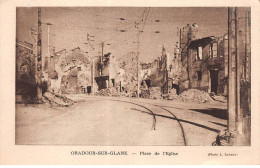 87 - ORADOUR SUR GLANE - SAN37752 - Place De L'Eglise - Oradour Sur Glane