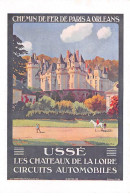 37 - USSE - SAN43468 - Les Châteaux De La Loire - Circuits Automobiles - Chemin De Fer De Paris à Orléans - Sonstige & Ohne Zuordnung