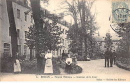 08 - SEDAN - SAN38704 - Hôpital Militaire - Intérieur De La Cour - Sedan