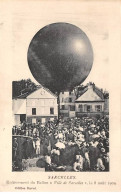 95 - SARCELLES - SAN58616 - Enlèvement Du Ballon "Ville De Sarcelles" Le 8 Août 1909 - Sarcelles