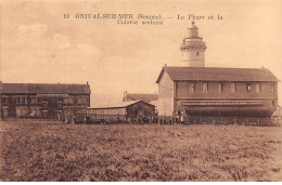 80 - ONIVAL - SAN55994 - Le Phare Et La Colonie Scolaire - Onival