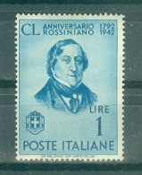 ITALIE - N°450* MH Avec Trace De Charnière SCAN DU VERSO - 150°anniversaire De La Naissance Du Compositeur Rossini. - Ongebruikt