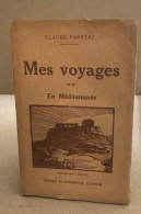 Mes Voyages ** / En Méditerranée / EO Numérotée Sur Vergé - Aardrijkskunde