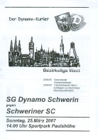 Fußball-Programm PRG SG Dynamo Schwerin Vs Schweriner SC 25. 3. 2007 Eintracht 1. FSV FCE Derby Mecklenburg-Vorpommern - Programmi