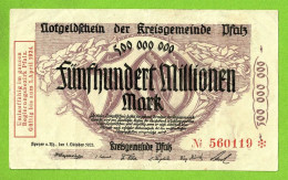 ALLEMAGNE / NOTGELDSCHEIN / KREISGEMEINDE PFALZ/ 500 MILLIONS De MARK / N° 560119*/ 1 OCTOBRE 1923 - Lokale Ausgaben