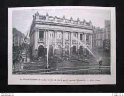 Grande Teatro Di Lille, 6 Aprile 1903, Dopo L'incendio Stampa Del 1903 - Autres & Non Classés