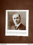 Onorevole Nicola Sansanelli Nel 1927 Eletto Presidente Federazione Combattenti - Andere & Zonder Classificatie