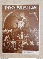 Copertina Pro Familia Del 1937 Roma Papa Pio XI Inaugurazione Pontificio Ateneo - Otros & Sin Clasificación