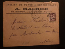 LETTRE A MAURICE ATELIER DE FORGE + TP IRIS 2F Surch.ALGERIE OBL.26-5 45 EL-KSEUR CONSTANTINE - 1939-44 Iris