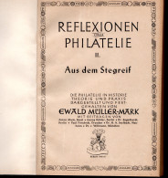 MÜLLER-MARK, E., Reflexionen über Philatelie, II. Aus Dem Stegreif, 223 S. - Andere & Zonder Classificatie