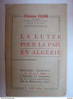 DISCOURS ETIENNE FAJON 13 AVRIL 1956 - LA LUTTE POUR LA PAIX EN ALGERIE - GUERRE D'ALGERIE - COMMUNISME COMMUNISTE PCF - Histoire