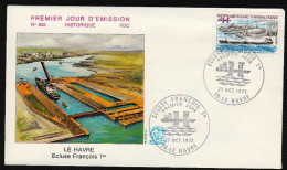 FDC/France/Année 1973 - N°1772 : Le HAVRE - Ecluse François 1er - 1970-1979