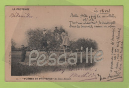 84 VAUCLUSE - CP ANIMEE LA PROVENCE - LES OLIVES - POEMES DE PROVENCE DE JEAN AICARD - LA C.P.A. PARIS N° 22 - CIRCULEE - Bedarrides