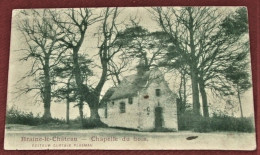 BRAINE LE CHATEAU  -  Chapelle  Du  Bois   -  1902  - - Braine-le-Château